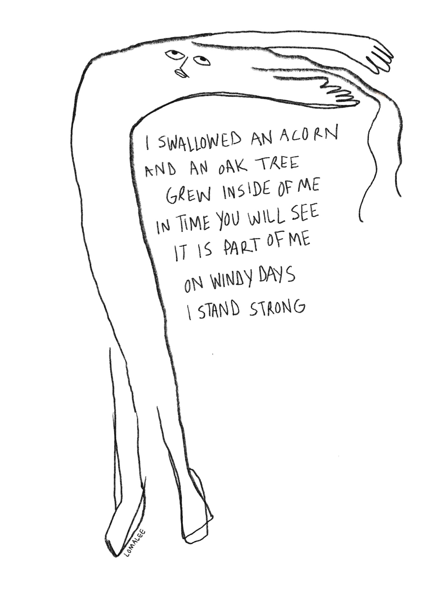 An oak tree grew inside of me