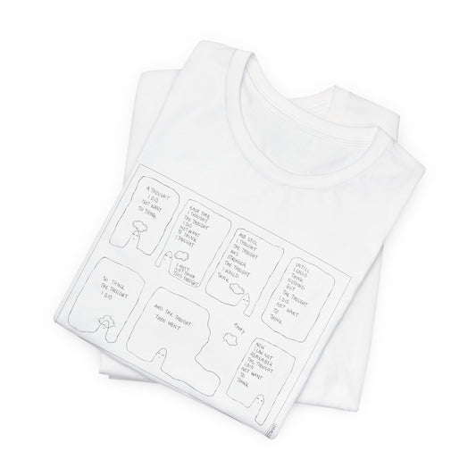 Zine Tee- A thought I did not want to think